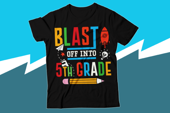 Blast Off Into 5th Grade T-shirt Design