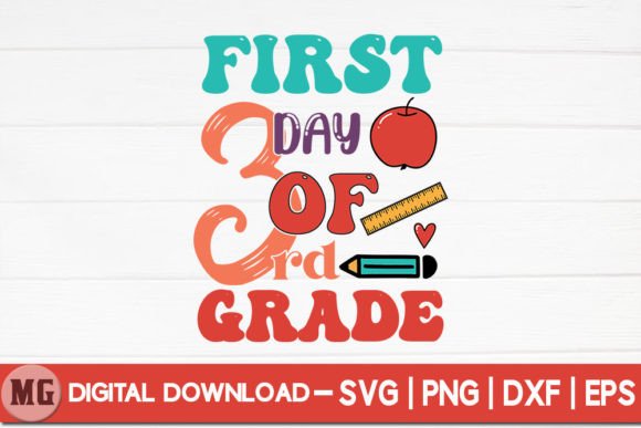 First Day of Third Grade - SVG and First day of third grade - Back To School SVG
