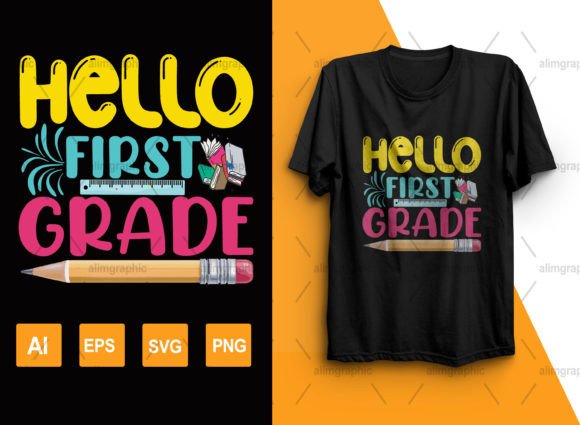 Hello-First-Grade T-Shirt Design for Back-to-School