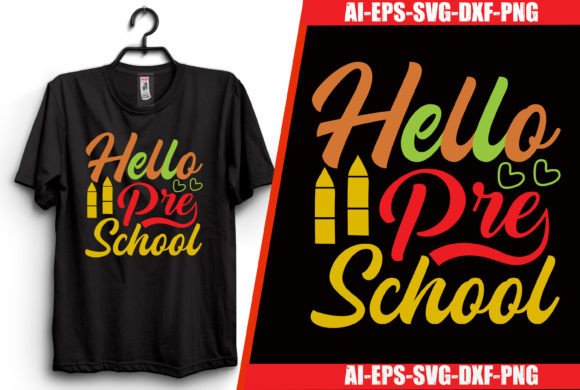 Hello Pre School T-shirt Design: A Creative and Practical Solution for Back to School