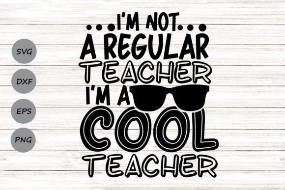 I'm Not a Regular Teacher SVG: A Creative Resource for Educators and Designers
