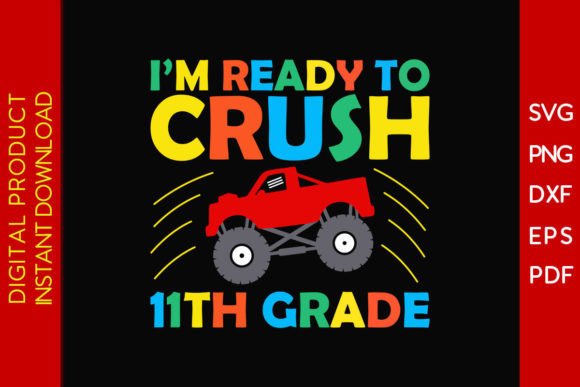 I'm Ready to Crush 11th Grade SVG Design