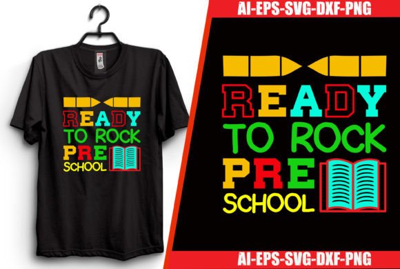 Ready to Rock Preschool: A Perfect Back to School T-Shirt Design