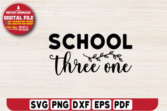 School Three One Svg Design: A Versatile Back to School SVG Solution